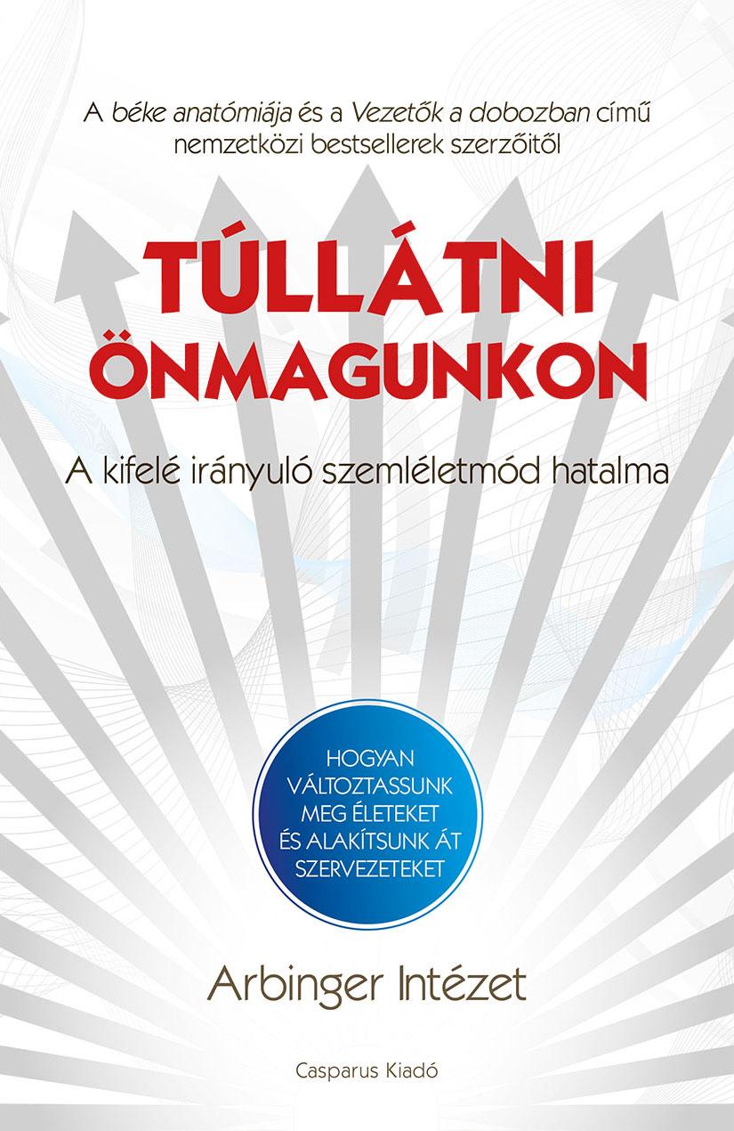  - Tlltni nmagunkon - A Kifel Irnyul Szemlletmd Hatalma