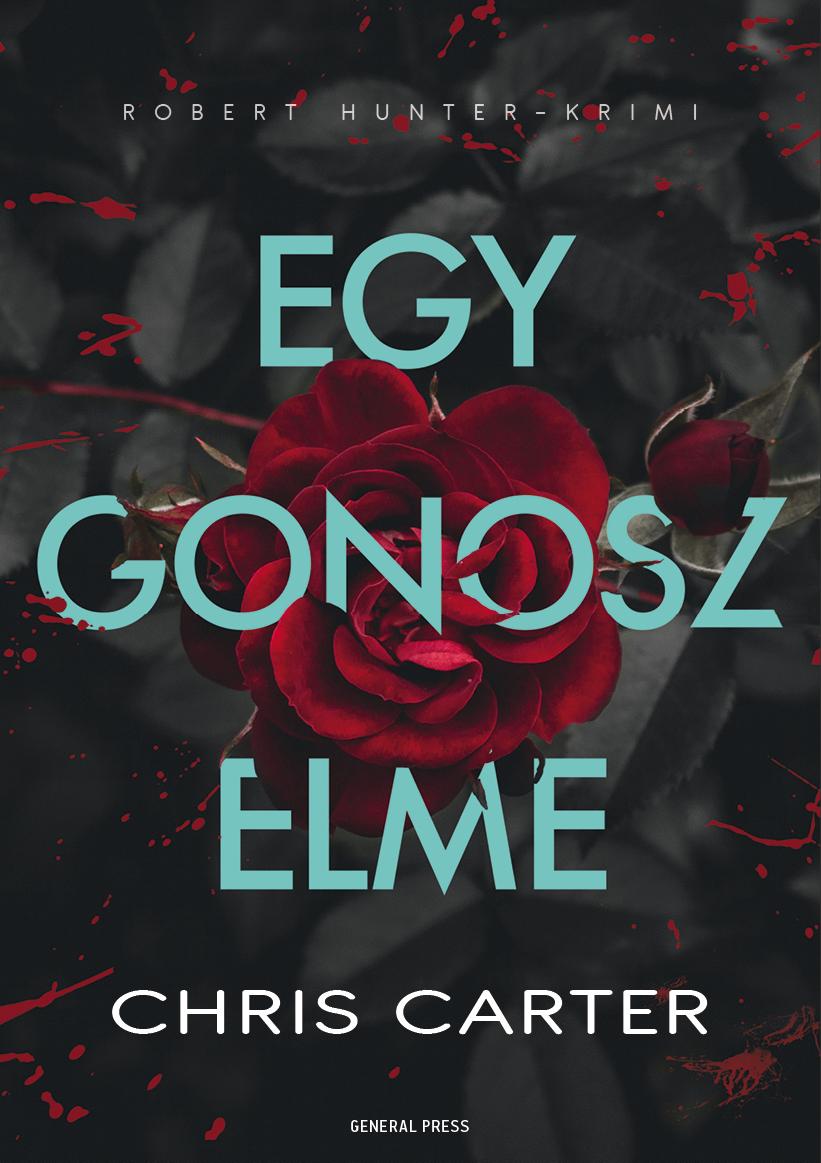 Chris Carter - Egy Gonosz Elme