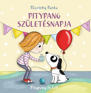 Psztohy Panka - Pitypang s Lili - Pitypang Szletsnapja