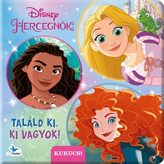 - - Talld Ki, Ki Vagyok!  Disney Hercegnk