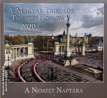 A Magyar Trikolr Tizenkt Hnapja - A Nemzet Naptra 2020
