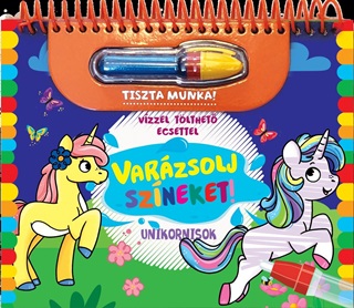 Varzsolj Szneket! - Unikornisok (Vzzel Tlthet Ecsettel)