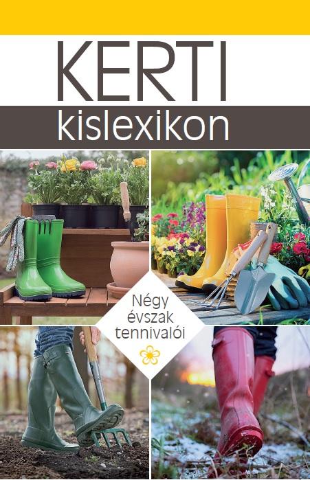 Kerti Kislexikon - Ngy vszak Tennivali