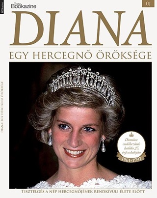 Diana - Egy Hercegn rksge - Trend Bookazine