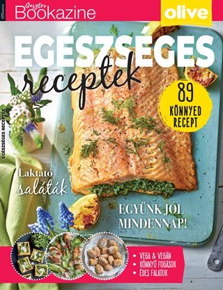 Egszsges Receptek - Gasztro Bookazine 2024/3.