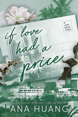 Ana Huang - If Love Had A Price (If Love Series, Book 3)