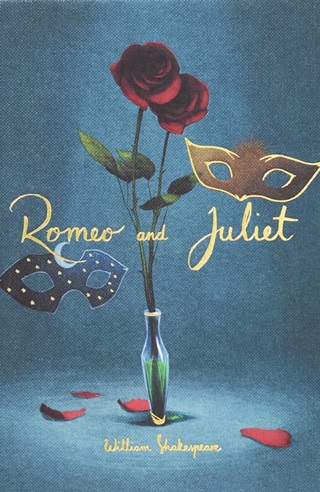 William Shakespeare - Romeo And Juliet (Wordsworth Collector'S Editions)