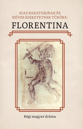  - Igaz Bartsgnak s Szves Szeretetnek Tkre: Florentina