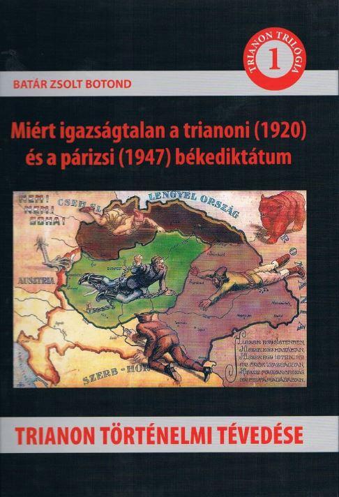 Trianon Trtnelmi Tvedse - Mirt Igazsgtalan A Trianoni (1920) s A Prizsi