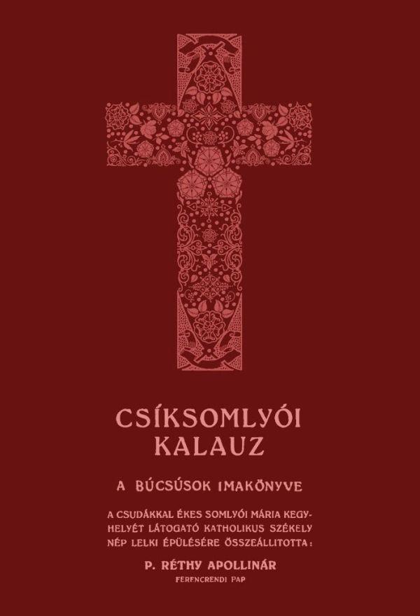 Csksomlyi Kalauz - A Bcssok Imaknyve
