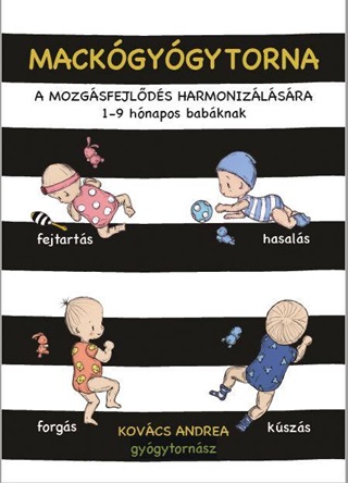 Mackgygytorna A Mozgsfejlds Harmonizlssra - 1 - 9 Hnapos Babknak
