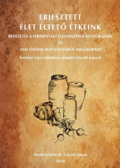 Erjesztett let ltet tkeink