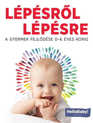 - - Lpsrl Lpsre - A Gyermek Fejldse 0-6 ves Korig
