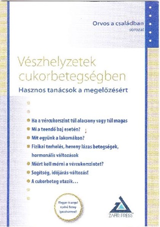 - - Vszhelyzetek Cukorbetegsgben - Hasznos Tancsok A Megelzsrt