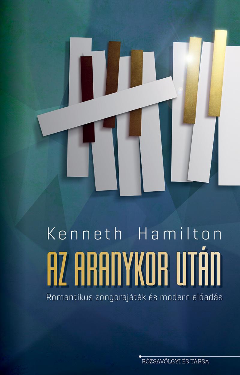 Az Aranykor Utn - Romantikus Zongorajtk s Modern Elads
