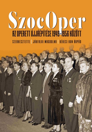 Szocoper - Az Operett jjptse 1949-1956 Kztt
