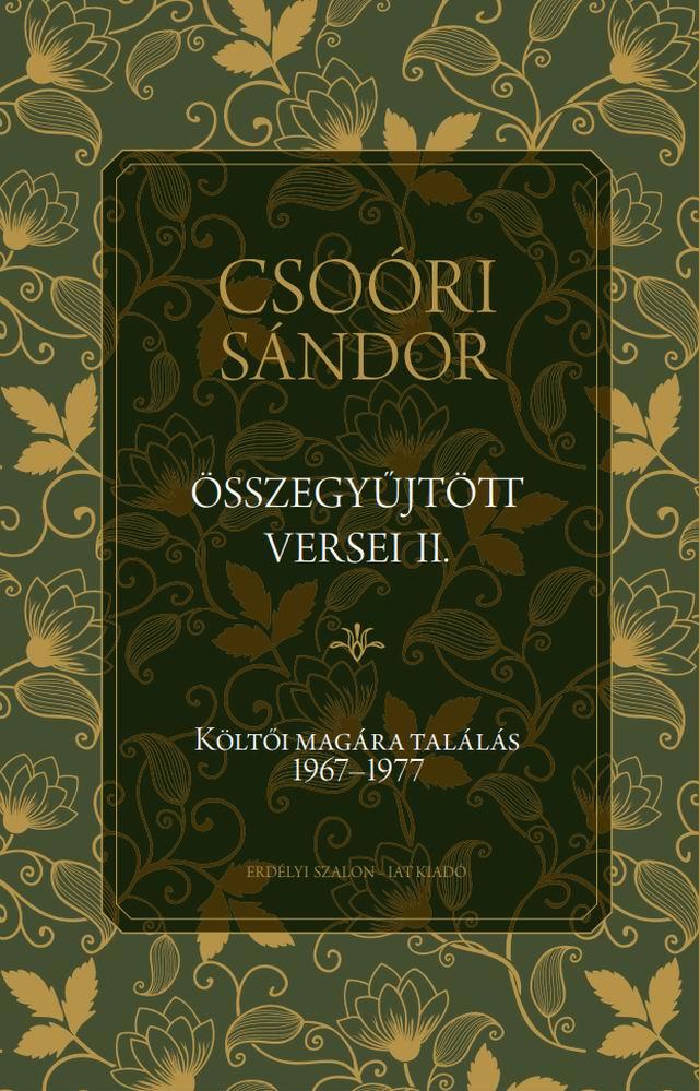 Csori Sndor sszegyjttt Versei Ii. - Klti Magra Talls 1967-1977