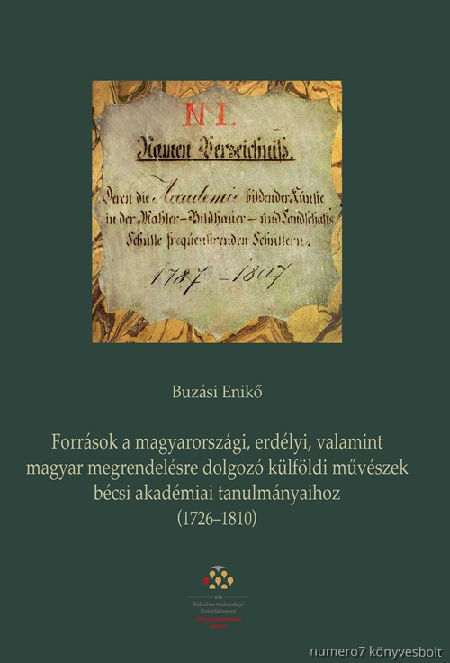 Buzsi Enik - Forrsok A Magyarorszgi, Erdlyi, Valamint Magyar Megrendelsre Dolgoz Klfld