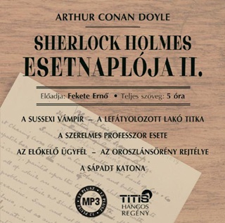 Arthur Conan Doyle - Sherlock Holmes Esetnaplja Ii.