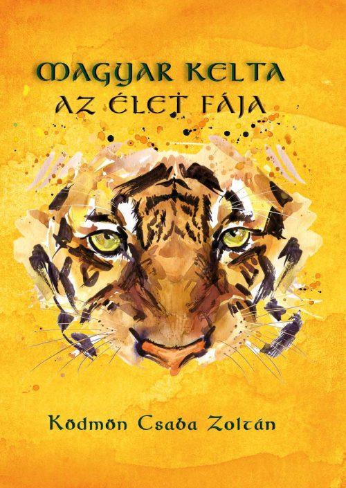 Magyar Kelta - Az let Fja