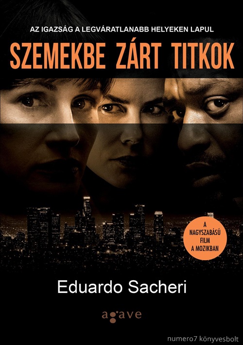 Eduardo Sacheri - Szemekbe Zrt Titkok