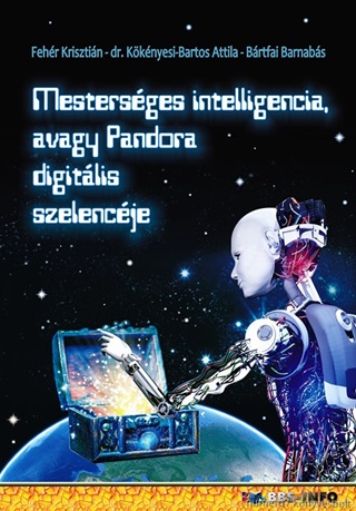Mestersges Intelligencia, Avagy Pandora Digitlis Szelencje