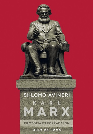 Karl Marx - Filozfia s Forradalom