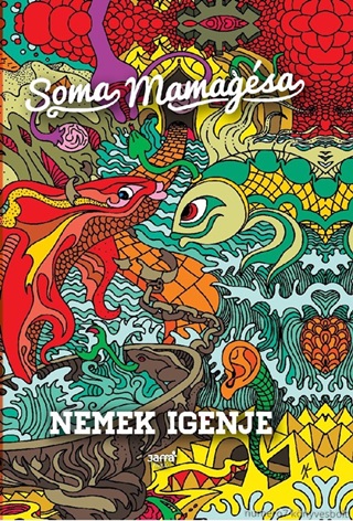 Soma Mamagsa - Nemek Igenje (Msodik, Javtott Kiads)