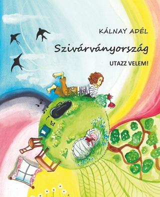 Szivrvnyorszg (Utazz Velem!)
