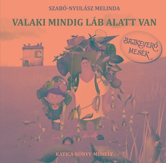 Valaki Mindig Lb Alatt Van