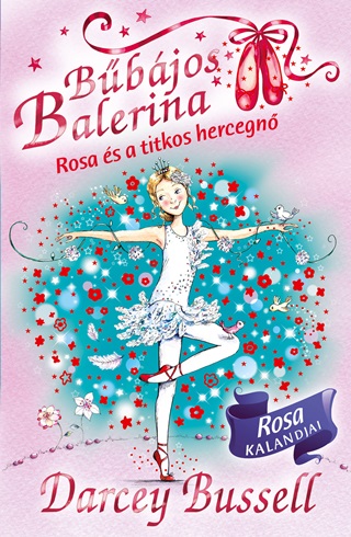 Bbjos Balerina 7. - Rosa s A Titkos Hercegn