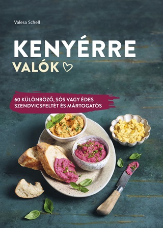 Valesa Schell - Kenyrre Valk - 60 Klnbz, Ss Vagy des Szendvicsfeltt s Mrtogats