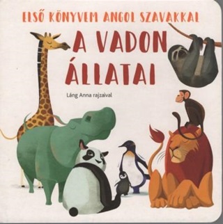 A Vadon llatai - Els Knyvem Angol Szavakkal