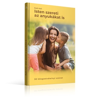 Isten Szereti Az Anyukkat Is
