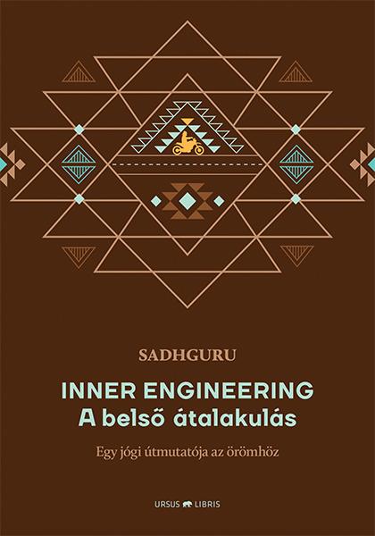 Sadhguru - Inner Engineering -  A Bels talakuls Egy Jgi tmutatja Az rmhz