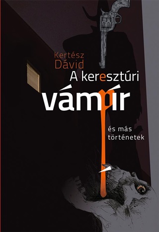 A Keresztri Vmpr s Ms Trtnetek