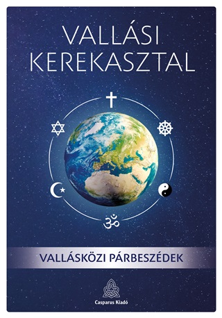 Balik Nndor[Szerk.] - Vallsi Kerekasztal - Vallskzi Prbeszdek