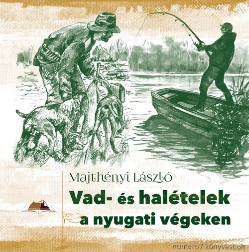 Vad- s Haltelek A Nyugati Vgeken