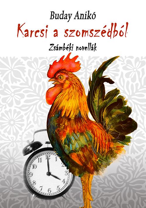 Karcsi A Szomszdbl - Zsmbki Novellk