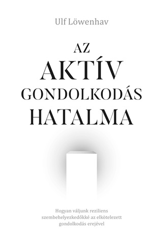 Az Aktv Gondolkods Hatalma