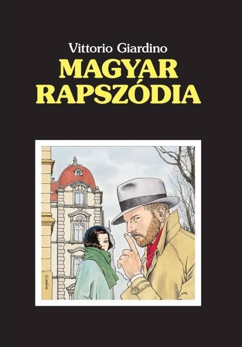 Vittorio Giardino - Magyar Rapszdia (Kpregny)