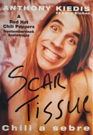 Scar Tissue - Chili A Sebre (Javtott Kiads)