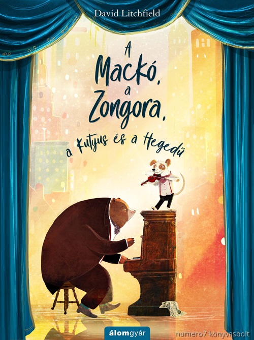A Mack, A Zongora, A Kutyus s A Heged