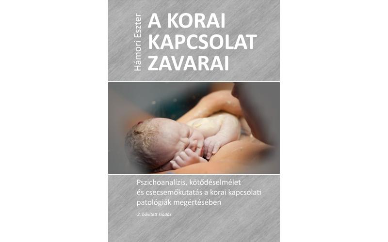 A Korai Kapcsolat Zavarai - 2., Bvtett Kiads