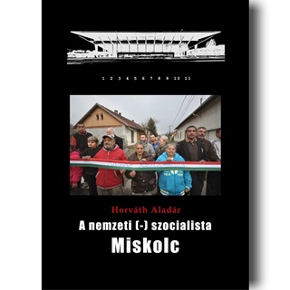 A Nemzeti(-)Szocialista Miskolc