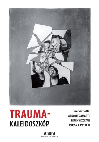 rkovits Amaryl-Terenyi Zoltn-Varga S. - Trauma-Kaleidoszkp