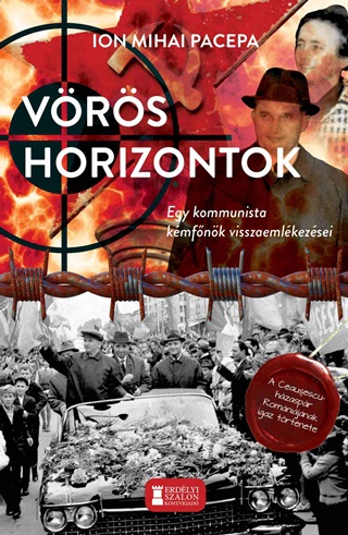 Vrs Horizontok - Egy Kommunista Kmfnk Visszaemlkezsei