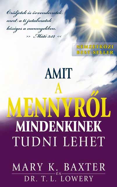 Amit A Mennyrl Mindenkinek Tudni Lehet