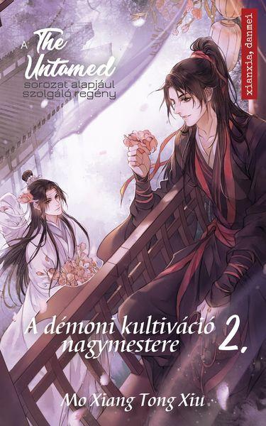 The Untamed 2. - A Dmoni Kultivci Nagymestere