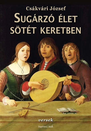 Cskvri Jzsef - Sugrz let Stt Keretben - Versek